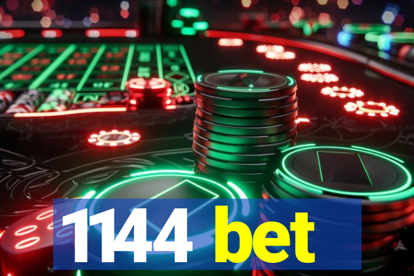 1144 bet